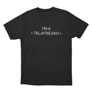 Im A Talafreako Unisex T Shirt Black