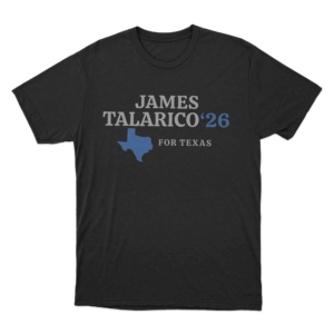 James Talarico 26 For Texas Unisex T Shirt Black