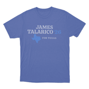 James Talarico 26 For Texas Unisex T Shirt Blue