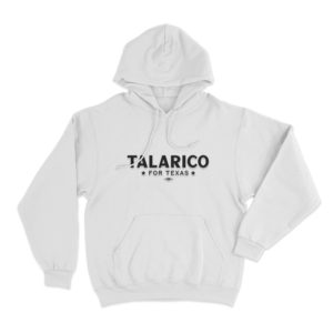 Talarico For Texas Unisex Hoodie White